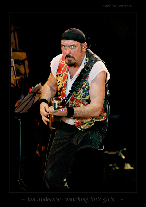  ~ Ian Anderson : waitching little girls ~