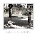 Barcelona: about dogs and people