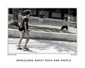 BARCELONA: ABOUT DOGS AND PEOPLE